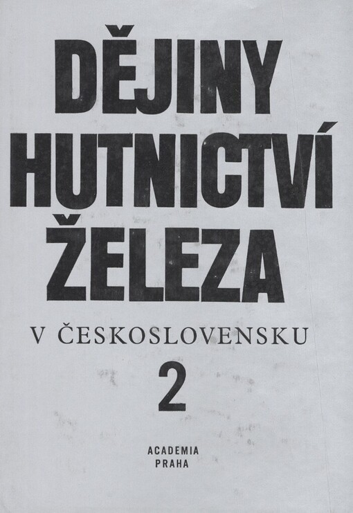 Dějiny hutnictví železa v Československu.2,Od průmyslové revoluce do konce 2. světové války