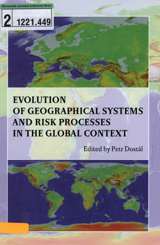 Evolution of geographical systems and risk processes in the global context