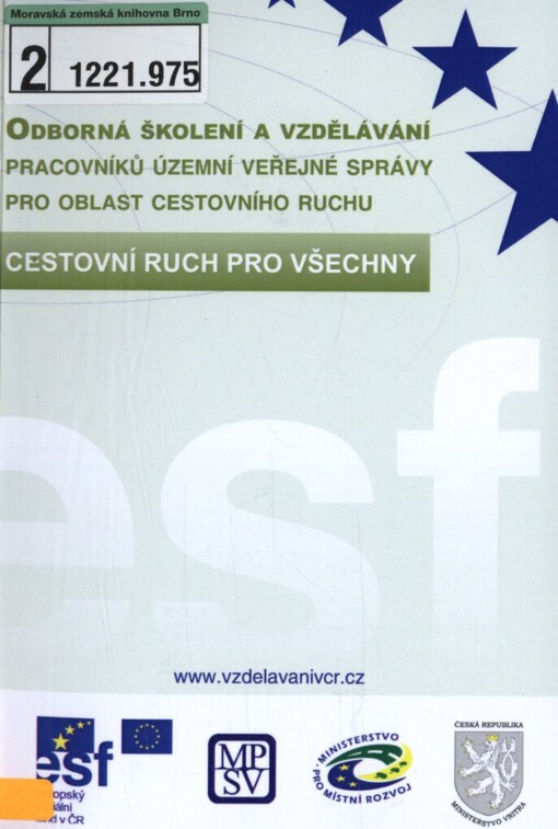 Cestovní ruch pro všechny: [odborná školení a vzdělávání pracovníků územní veřejné správy pro oblast cestovního ruchu]