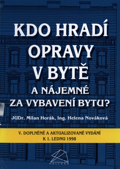 Kdo hradí opravy v bytě a nájemné za vybavení bytu?: k 1. lednu 1998