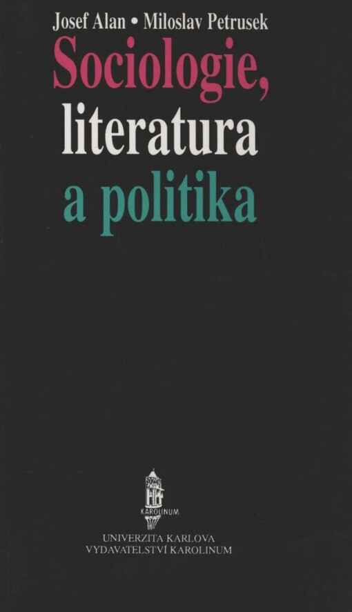 Sociologie, literatura a politika: literatura jako sociologické sdělení