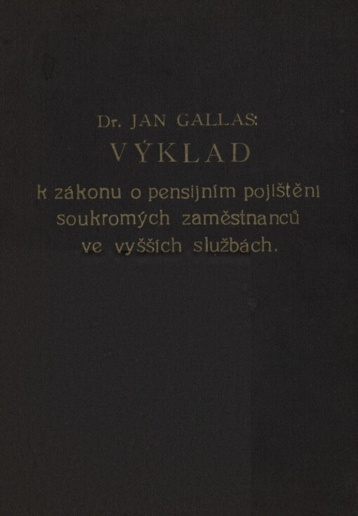 Výklad k zákonu o pensijním pojištění soukromých zaměstnanců ve vyšších službách