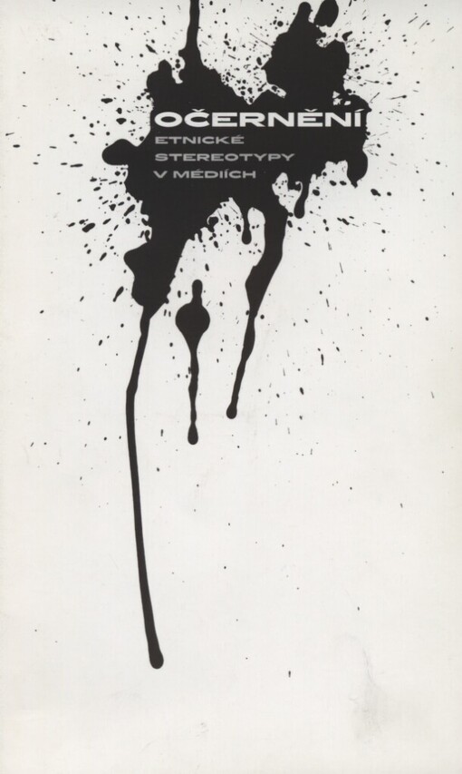 Očernění :etnické stereotypy v mediích
