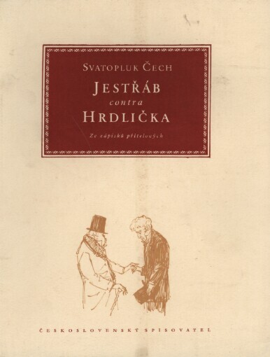 Jestřáb contra Hrdlička: ze zápisků přítelových
