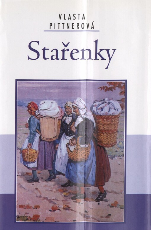Stařenky, Vyd. 1.