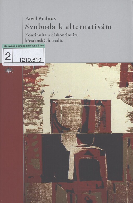 Svoboda k alternativám: kontinuita a diskontinuita křesťanských tradic