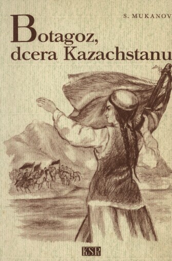 Botagoz, dcera Kazachstanu