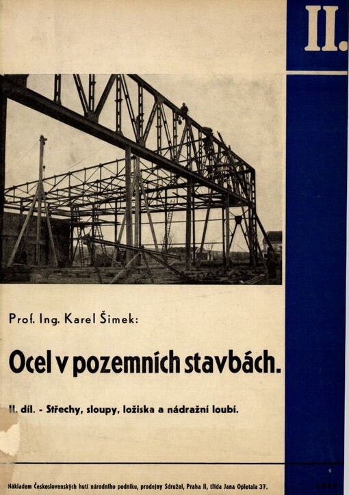 Ocel v pozemních stavbách. II. díl, Střechy, sloupy, ložiska a nádražní loubí
