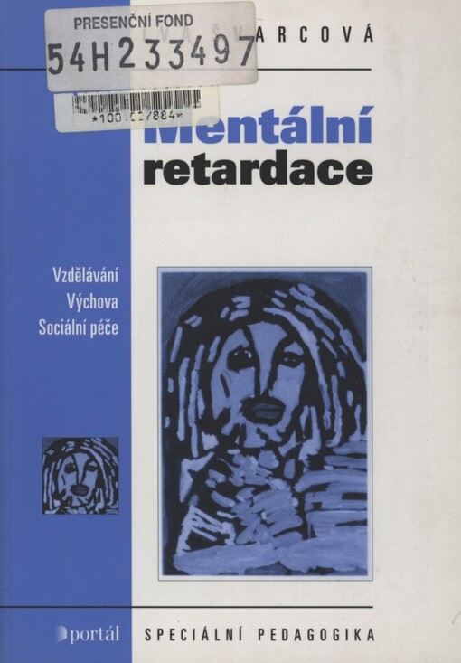 Mentální retardace: vzdělávání, výchova, sociální péče