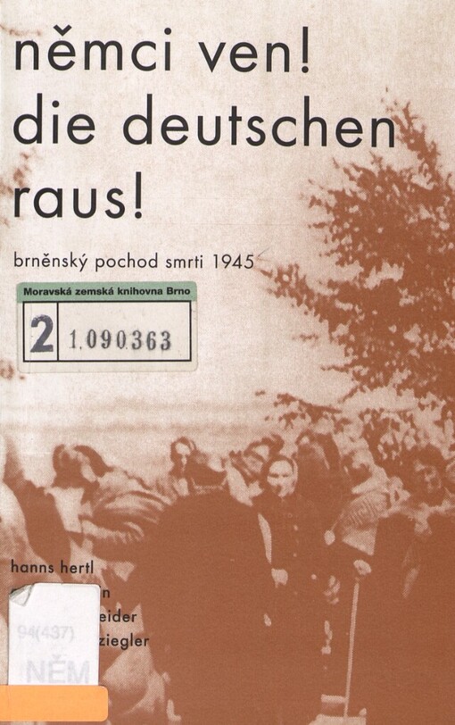 Němci ven!: brněnský pochod smrti 1945