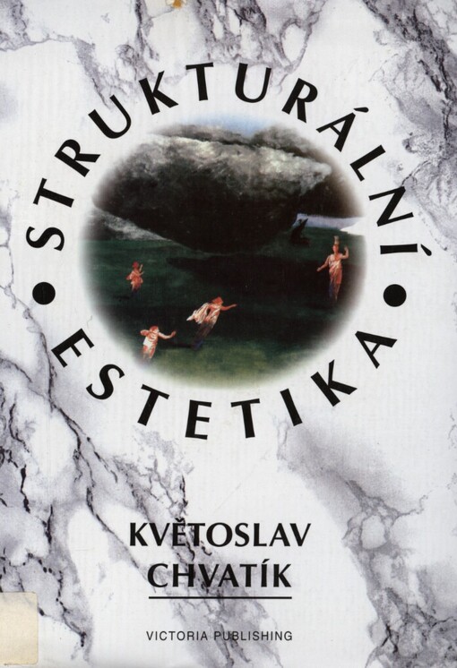 Strukturální estetika: Řád věcí a řád člověka