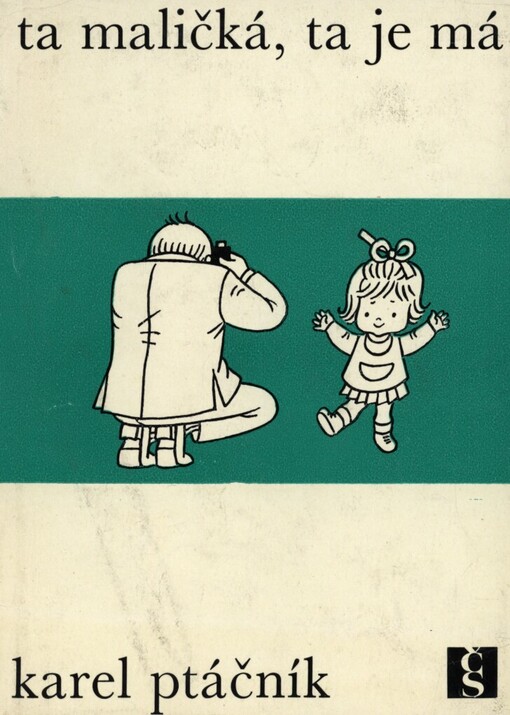 Ta maličká, ta je má