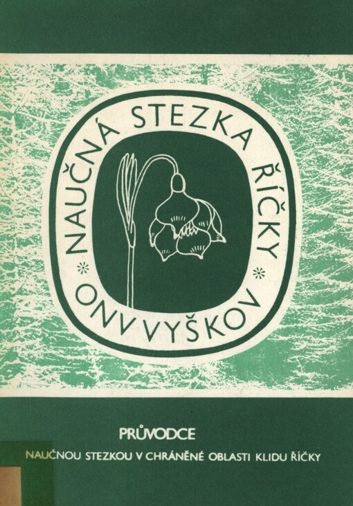 Průvodce naučnou stezkou v chráněné oblasti klidu Říčky