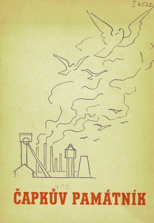 Čapkův památník: K 30. výročí smrti Sokola-hrdiny a zakladatele československých legií v Italii za války 1914-1918