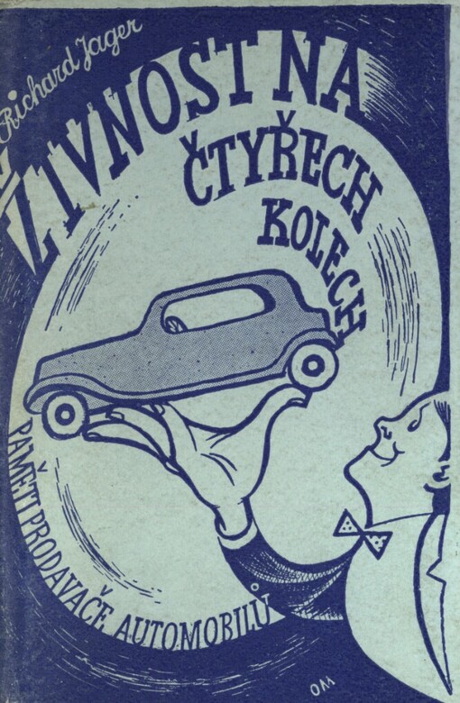 Živnost na čtyřech kolech :paměti prodavače automobilů