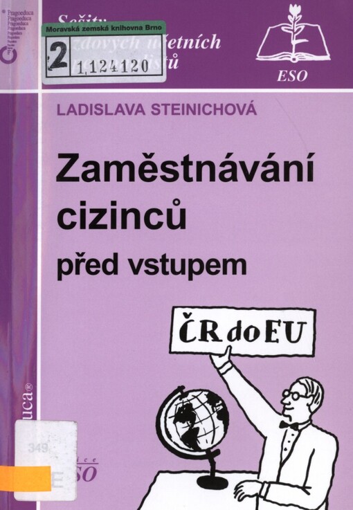 Zaměstnávání cizinců před vstupem ČR do EU