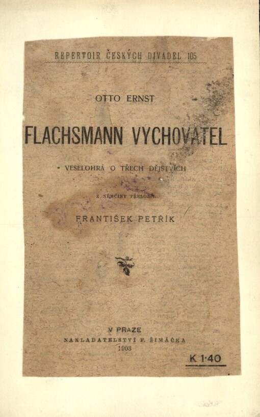 Flachsmann vychovatel: veselohra o 3 jednáních