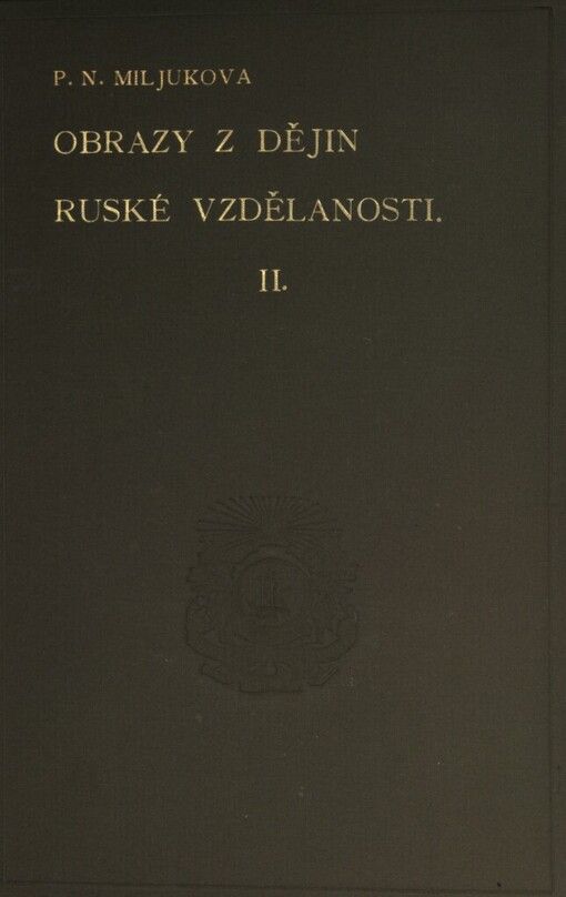 Obrazy z dějin ruské vzdělanosti.Část II,Církev a škola (víra, tvorba, vzdělání)