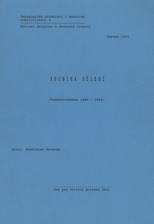Kronika dělení: (Československo 1990 - 1992)