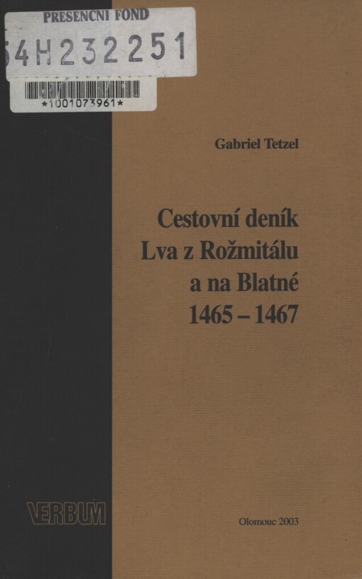 Cestovní deník Lva z Rožmitálu a na Blatné 1465-1467