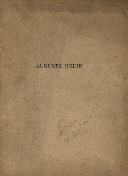 Auguste Rodin :[člověk, myšlenky, dílo]
