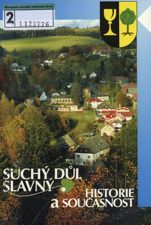 Suchý Důl - Slavný :historie a současnost