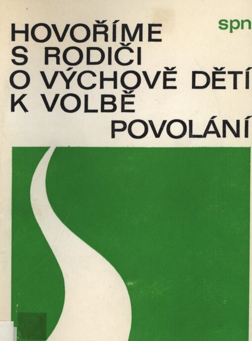 Hovoříme s rodiči o výchově dětí k volbě povolání