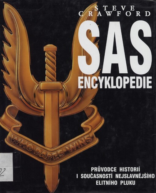 SAS: encyklopedie : [průvodce historií i současností nejslavnějšího elitního pluku]