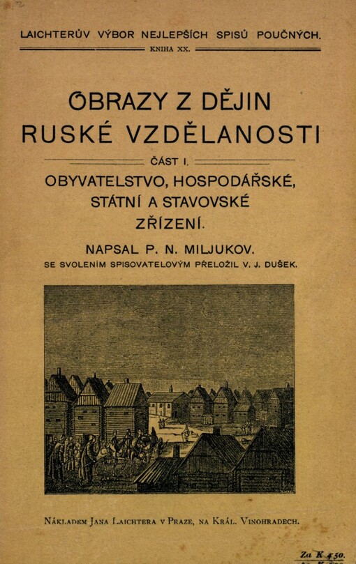 Obrazy z dějin ruské vzdělanosti.Část I,Obyvatelstvo, hospodářské, státní a stavovské zřízení