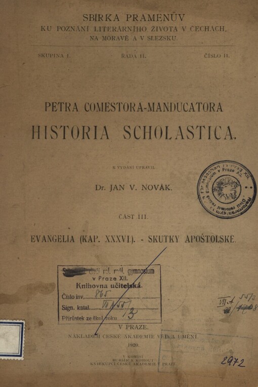 Petra Comestora-Manducatora historia scholastica.Část III.,Evangelia (kap. XXXVI.). Skutky apoštolské