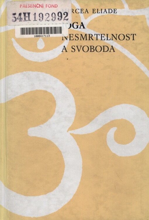 Jóga, nesmrtelnost a svoboda