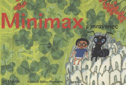 Minimax a mravenec, aneb, Jeden den v říši hmyzu