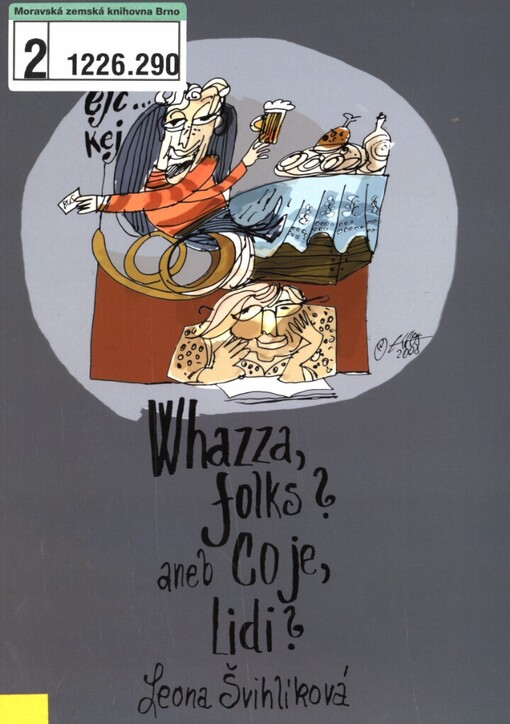 Whazza, folks?, aneb, Co je, lidi?