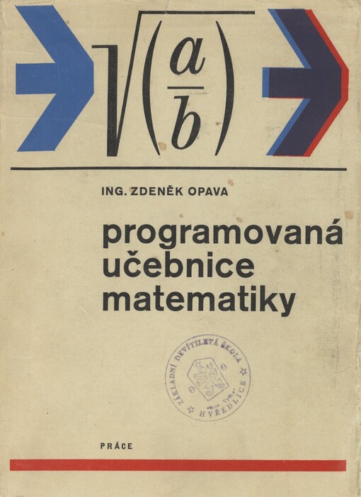 Programovaná učebnice matematiky :aritmetika a algebra