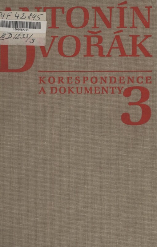 Korespondence a dokumenty =Korrespondenz und Dokumente : Kritische Ausgabe = Correspondence and documents : a critical edition : kritické vydání.Svazek 3,Korespondence odeslaná1890-1895