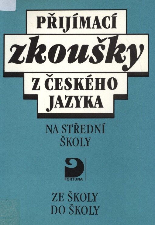 Přijímací zkoušky z českého jazyka na střední školy