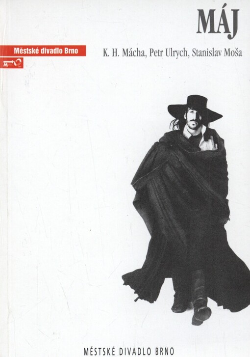 Karel Hynek Mácha - Petr Ulrych - Stanislav Moša, Máj :hudební poetická freska na motivy a s použitím díla Karla Hynka Máchy : premiéry 30. dubna, 1. a 2. května 2004 v Městském divadle Brno