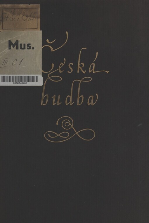 Česká hudba :Od nejstarších dob do počátku 19. století