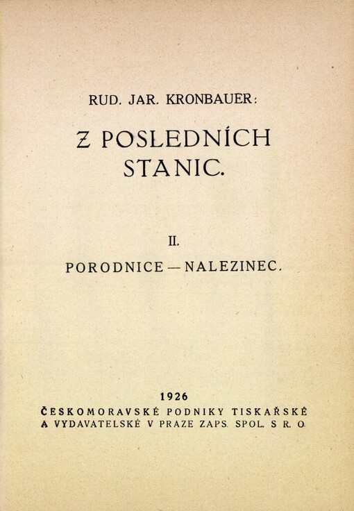 Z posledních stanic.[Díl] 2,Porodnice - Nalezinec