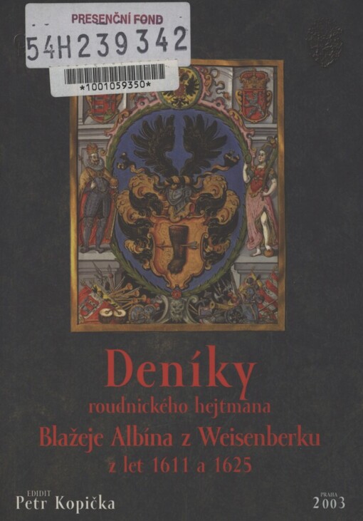Deníky roudnického hejtmana Blažeje Albína z Weisenberku z let 1611 a 1625