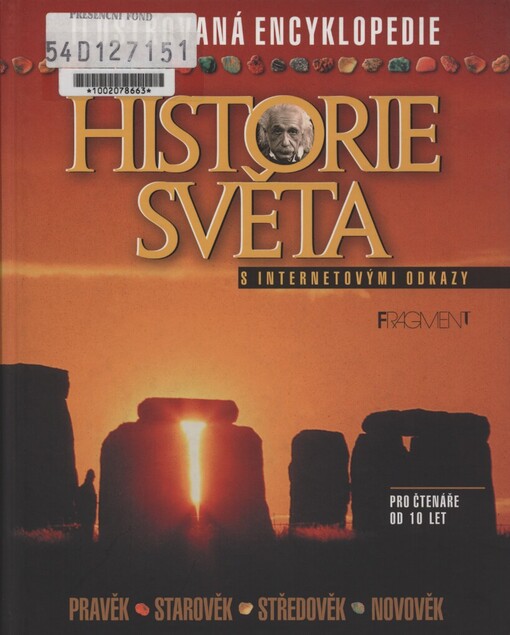Historie světa: pravěk, starověk, středověk, novověk : s internetovými odkazy