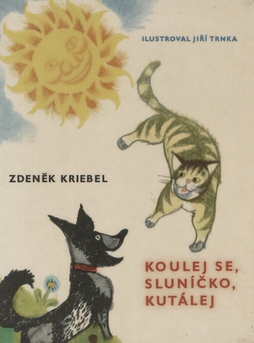 Koulej se, sluníčko, kutálej