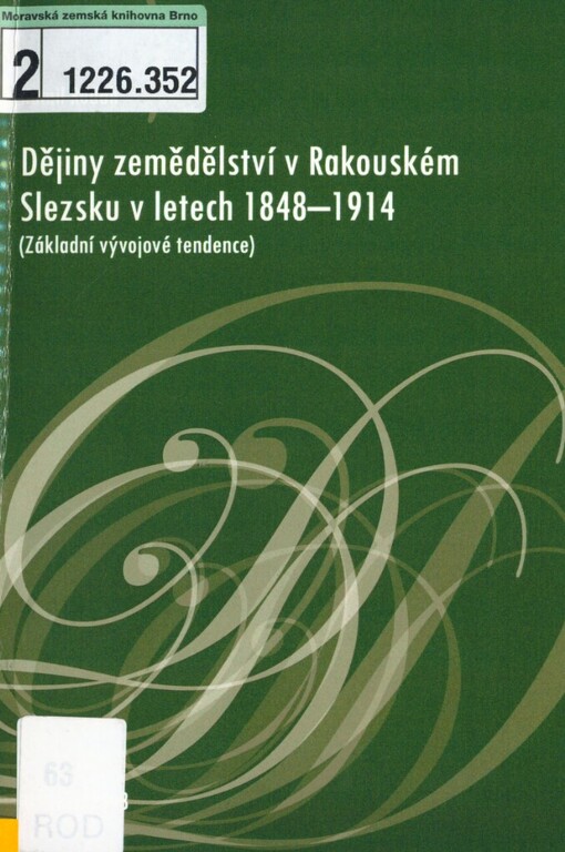 Dějiny zemědělství v Rakouském Slezsku v letech 1848-1914: (základní vývojové tendence)
