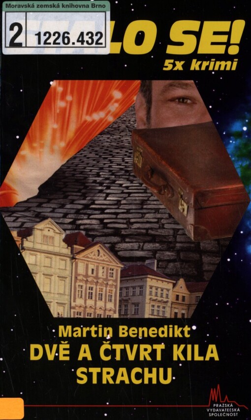 Dvě a čtvrt kila strachu