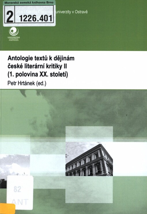 Antologie textů k dějinám české literární kritiky II: (1. polovina XX. století)