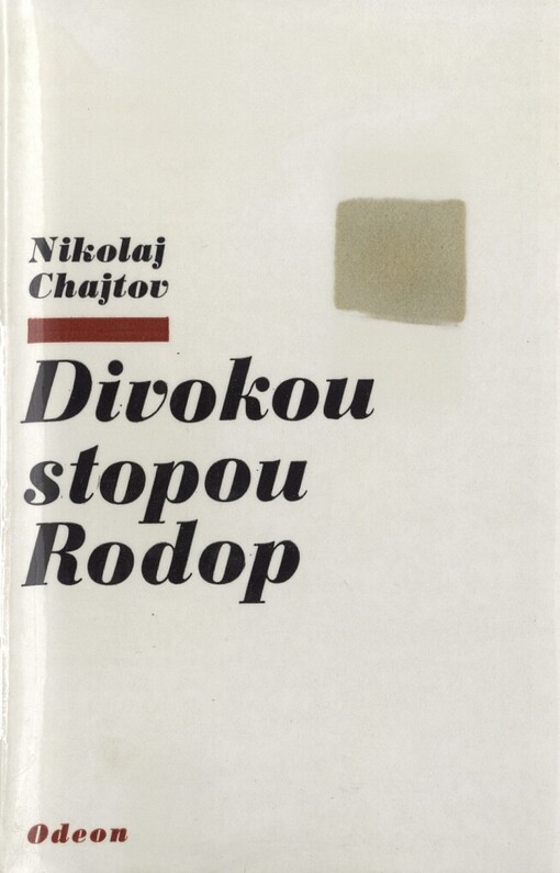 Divokou stopou Rodop: [výbor povídek]