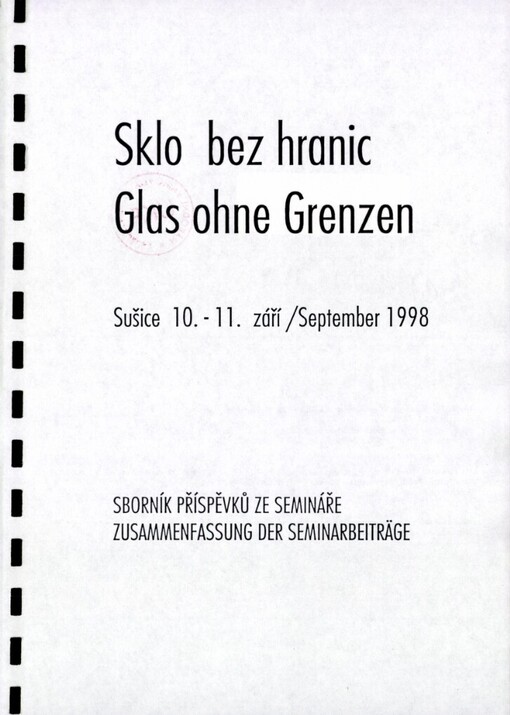 Sklo bez hranic =Glas ohne Grenzen : Sušice 10.-11. září : sborník příspěvků ze semináře