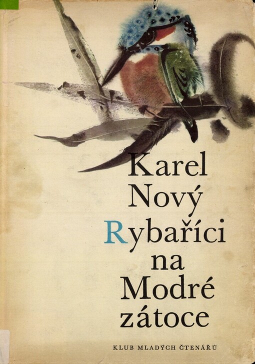 Rybaříci na Modré zátoce, 7., upr. vyd., v SNDK 5. vyd., v Klubu mladých čtenářů 1. vyd.