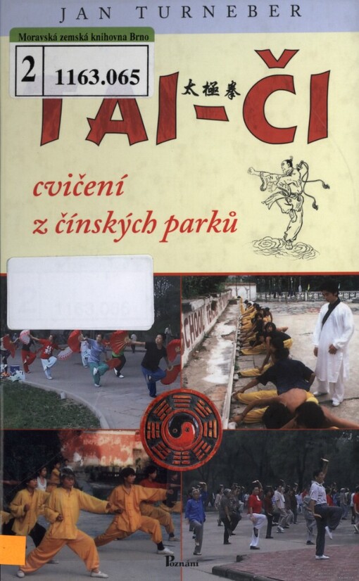 Tai-či =: Taijiquan : cvičení z čínských parků