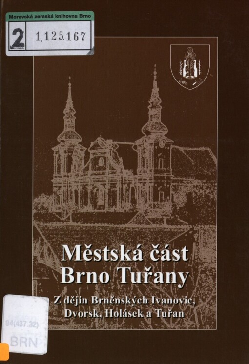 Městská část Brno Tuřany: z dějin Brněnských Ivanovic, Dvorsk, Holásek a Tuřan
